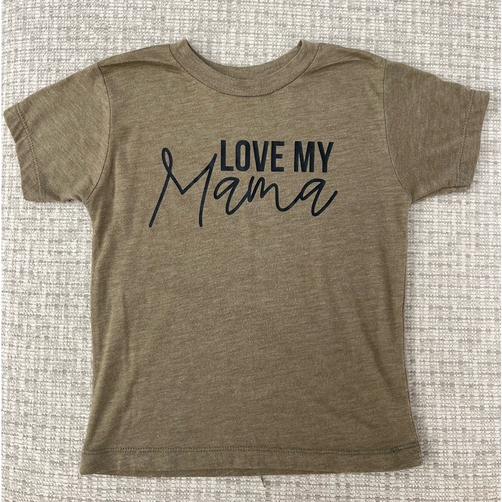 Love My Mama Toddler T-Shirt